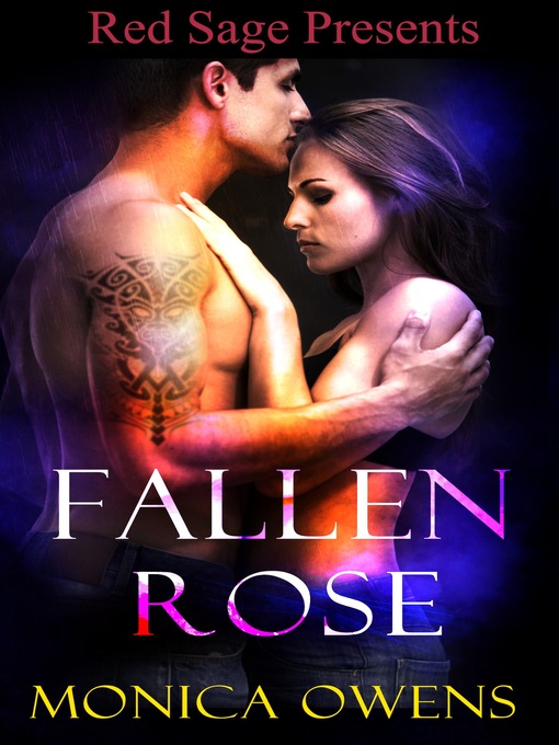 Title details for Fallen Rose by Monica Owens - Available